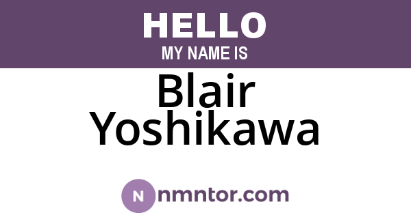 Blair Yoshikawa