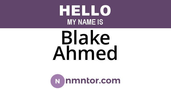 Blake Ahmed