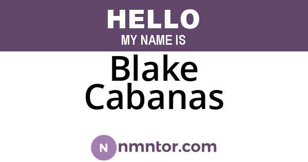 Blake Cabanas