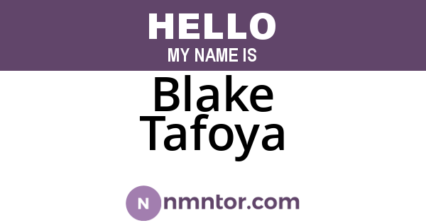 Blake Tafoya