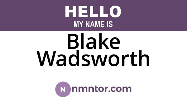Blake Wadsworth