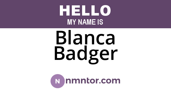 Blanca Badger
