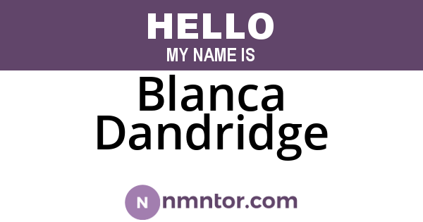 Blanca Dandridge