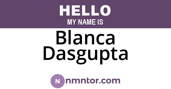 Blanca Dasgupta