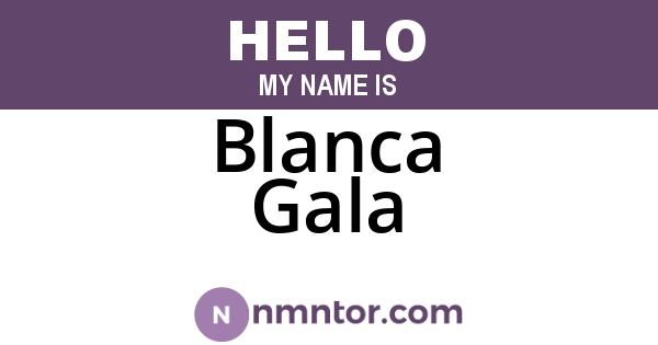 Blanca Gala