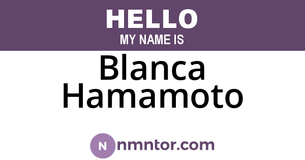 Blanca Hamamoto