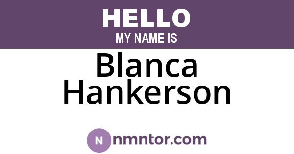 Blanca Hankerson