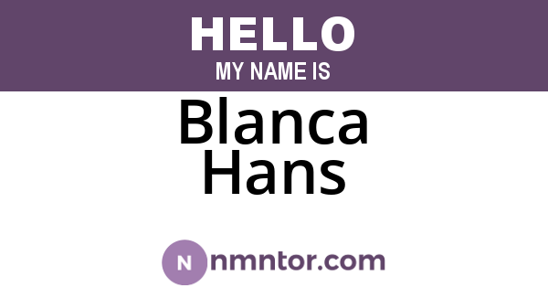 Blanca Hans