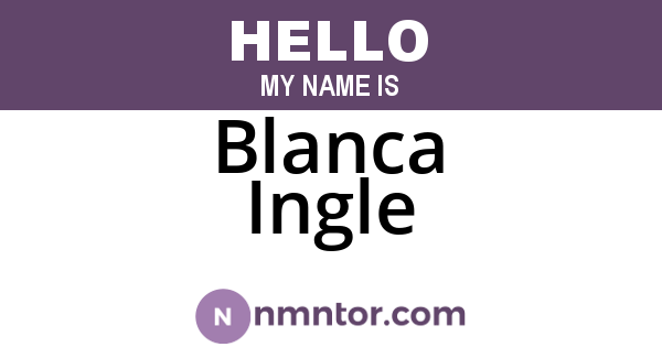 Blanca Ingle