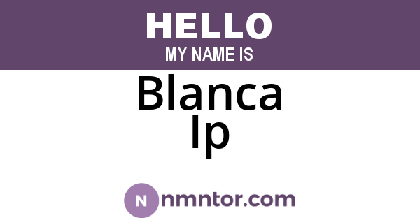 Blanca Ip