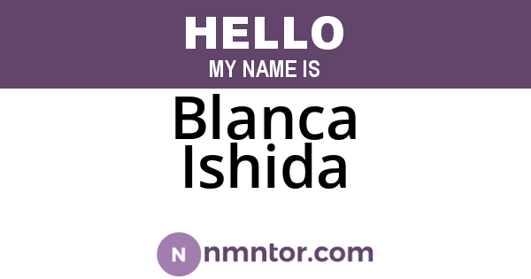 Blanca Ishida