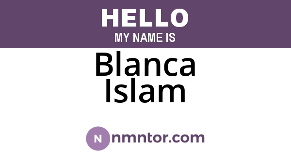 Blanca Islam