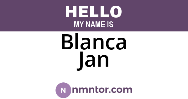 Blanca Jan