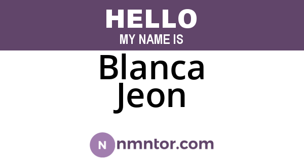 Blanca Jeon