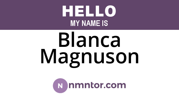 Blanca Magnuson