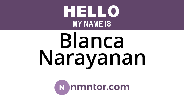 Blanca Narayanan