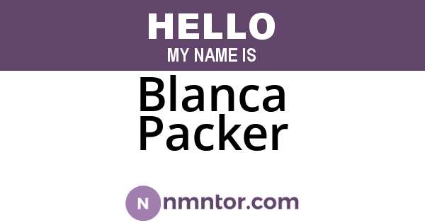 Blanca Packer