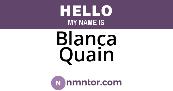 Blanca Quain