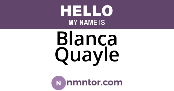 Blanca Quayle
