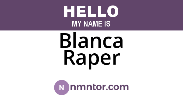 Blanca Raper