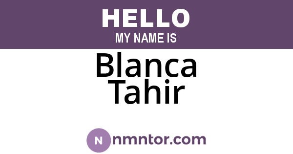 Blanca Tahir
