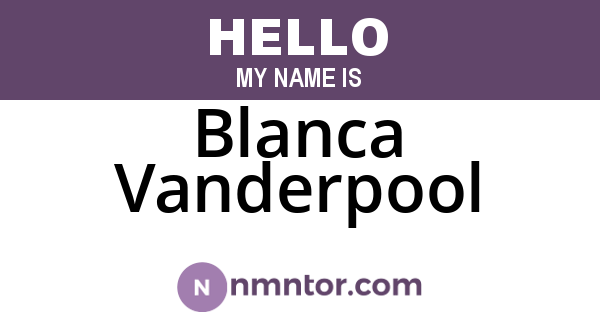 Blanca Vanderpool