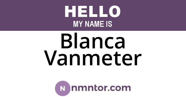 Blanca Vanmeter