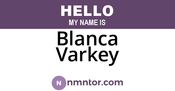 Blanca Varkey