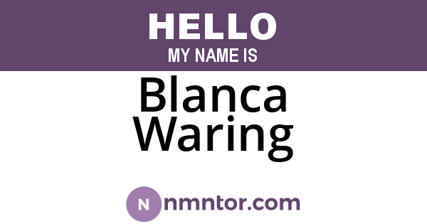 Blanca Waring