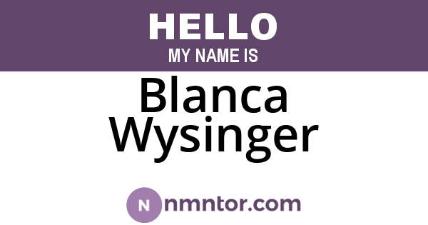 Blanca Wysinger