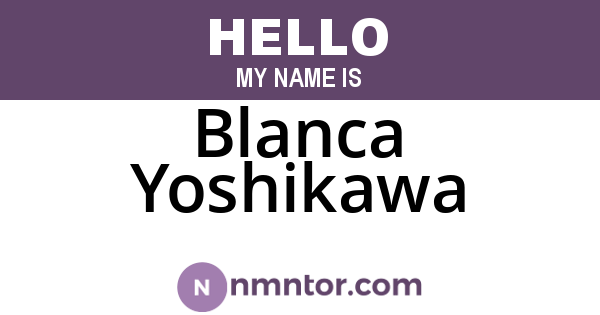Blanca Yoshikawa