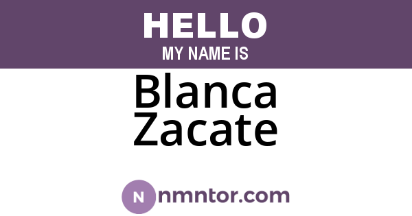 Blanca Zacate