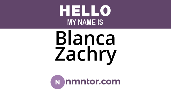 Blanca Zachry