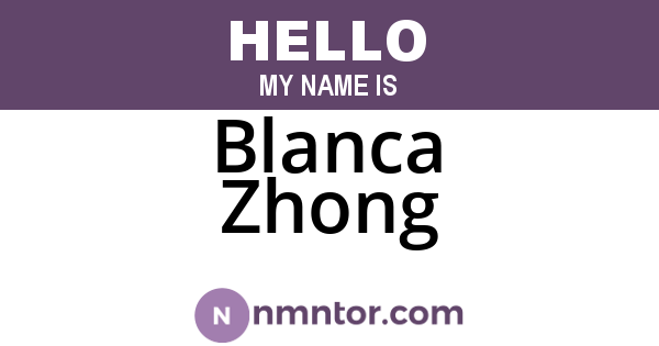 Blanca Zhong
