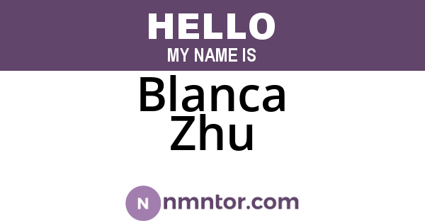 Blanca Zhu