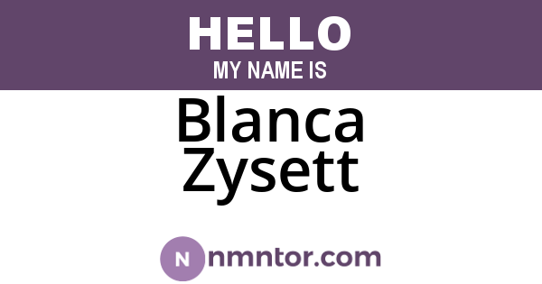 Blanca Zysett