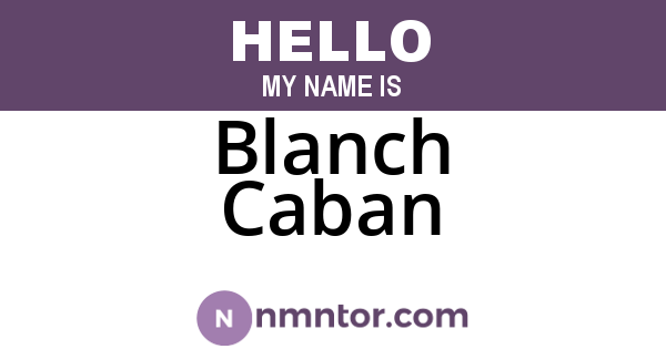 Blanch Caban