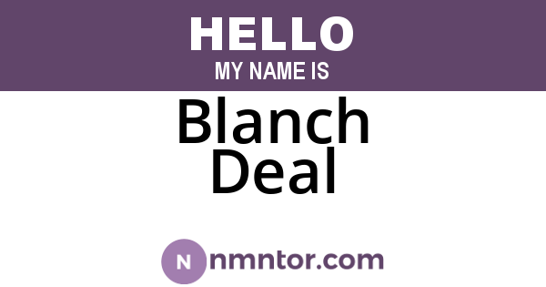 Blanch Deal