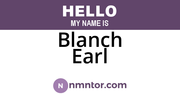 Blanch Earl