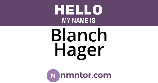 Blanch Hager