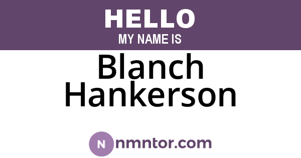 Blanch Hankerson