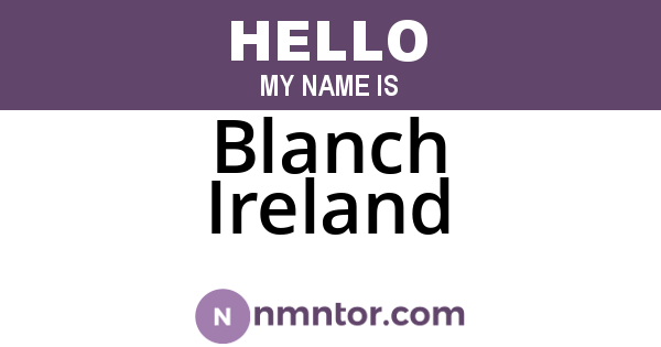 Blanch Ireland