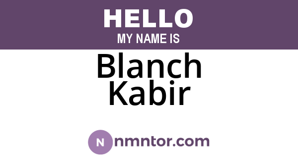 Blanch Kabir