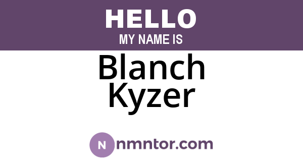 Blanch Kyzer