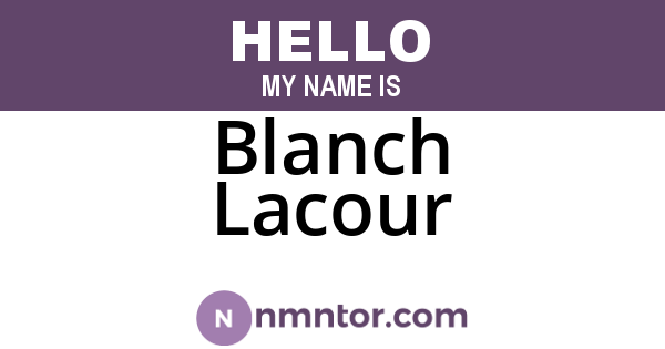 Blanch Lacour
