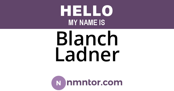 Blanch Ladner