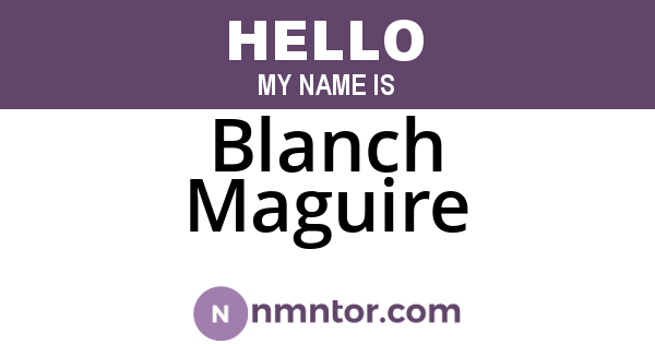 Blanch Maguire