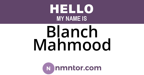 Blanch Mahmood
