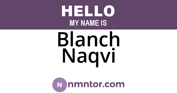 Blanch Naqvi