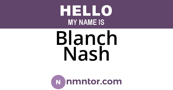 Blanch Nash